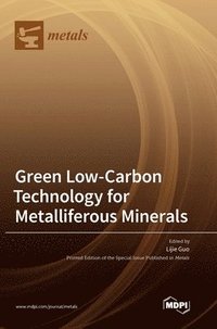 bokomslag Green Low-Carbon Technology for Metalliferous Minerals