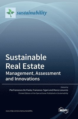 Pierfrancesco de Paola, Francesco Tajani, Marco Locurcio - Sustainable Real Estate, Inbunden