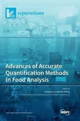 bokomslag Advances of Accurate Quantification Methods in Food Analysis