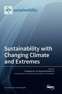 bokomslag Sustainability with Changing Climate and Extremes