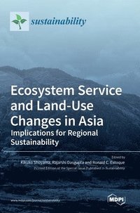 bokomslag Ecosystem Service and Land-Use Changes in Asia