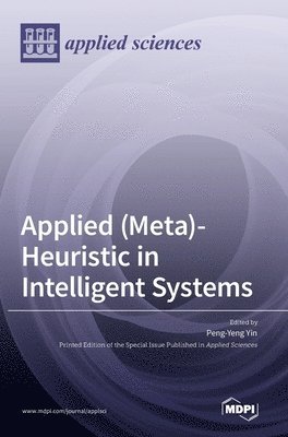 bokomslag Applied (Meta)-Heuristic in Intelligent Systems