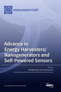 bokomslag Advance in Energy Harvesters/Nanogenerators and Self-Powered Sensors