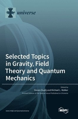 Selected Topics in Gravity, Field Theory and Quantum Mechanics 1