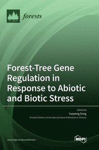bokomslag Forest-Tree Gene Regulation in Response to Abiotic and Biotic Stress