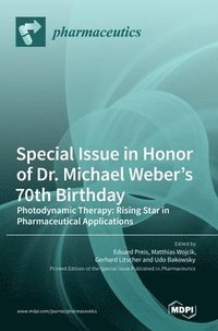 bokomslag Special Issue in Honor of Dr. Michael Weber's 70th Birthday