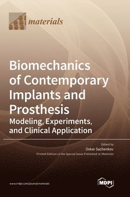 Biomechanics of Contemporary Implants and Prosthesis 1