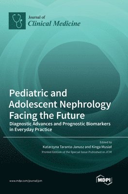 bokomslag Pediatric and Adolescent Nephrology Facing the Future