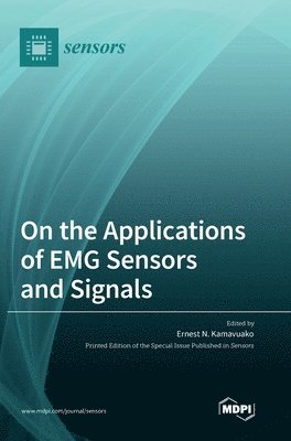 On the Applications of EMG Sensors and Signals 1