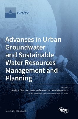 Advances in Urban Groundwater and Sustainable Water Resources Management and Planning 1