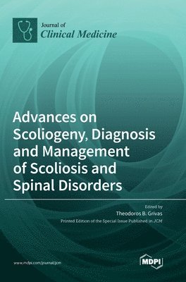 Advances on Scoliogeny, Diagnosis and Management of Scoliosis and Spinal Disorders 1