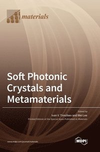 bokomslag Soft Photonic Crystals and Metamaterials