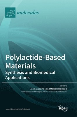 Polylactide-Based Materials 1