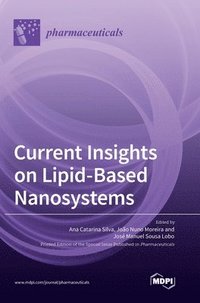 bokomslag Current Insights on Lipid-Based Nanosystems