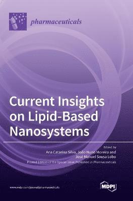 Current Insights on Lipid-Based Nanosystems 1