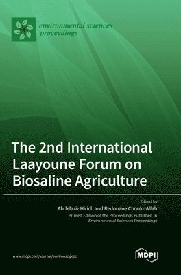 bokomslag The 2nd International Laayoune Forum on Biosaline Agriculture