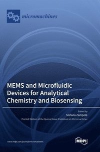 bokomslag MEMS and Microfluidic Devices for Analytical Chemistry and Biosensing