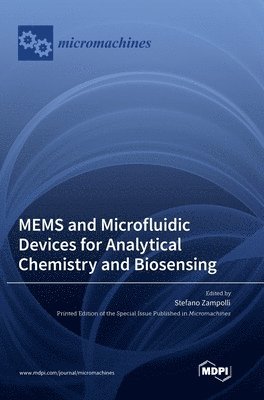 bokomslag MEMS and Microfluidic Devices for Analytical Chemistry and Biosensing