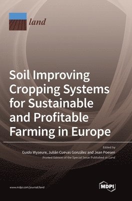 bokomslag Soil Improving Cropping Systems for Sustainable and Profitable Farming in Europe