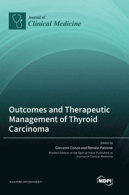 bokomslag Outcomes and Therapeutic Management of Thyroid Carcinoma