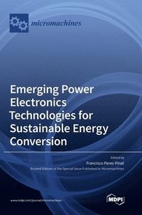 bokomslag Emerging Power Electronics Technologies for Sustainable Energy Conversion