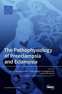 bokomslag The Pathophysiology of Preeclampsia and Eclampsia