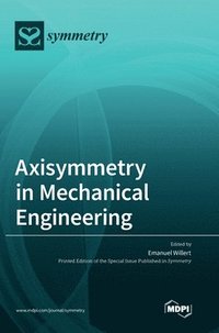 bokomslag Axisymmetry in Mechanical Engineering