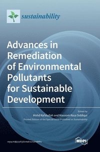 bokomslag Advances in Remediation of Environmental Pollutants for Sustainable Development