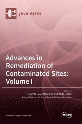 bokomslag Advances in Remediation of Contaminated Sites