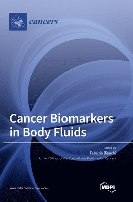 Cancer Biomarkers in Body Fluids 1