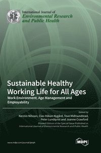 bokomslag Sustainable Healthy Working Life for All Ages