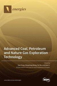 bokomslag Advanced Coal, Petroleum and Nature Gas Exploration Technology