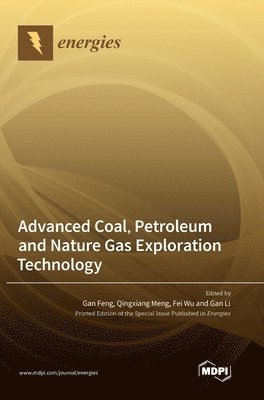 bokomslag Advanced Coal, Petroleum and Nature Gas Exploration Technology