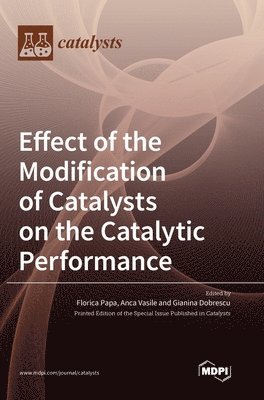 bokomslag Effect of the Modification of Catalysts on the Catalytic Performance