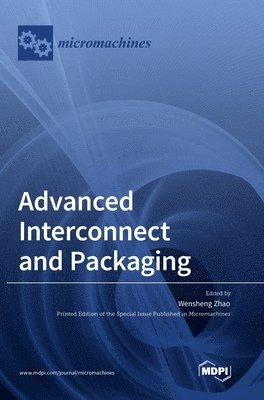 bokomslag Advanced Interconnect and Packaging