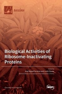 bokomslag Biological Activities of Ribosome-Inactivating Proteins