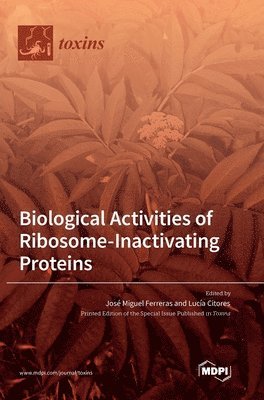 Biological Activities of Ribosome-Inactivating Proteins 1