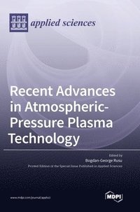 bokomslag Recent Advances in Atmospheric-Pressure Plasma Technology