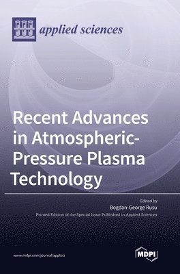 bokomslag Recent Advances in Atmospheric-Pressure Plasma Technology