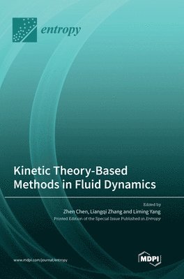 bokomslag Kinetic Theory-Based Methods in Fluid Dynamics