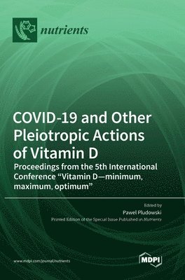 bokomslag COVID-19 and Other Pleiotropic Actions of Vitamin D