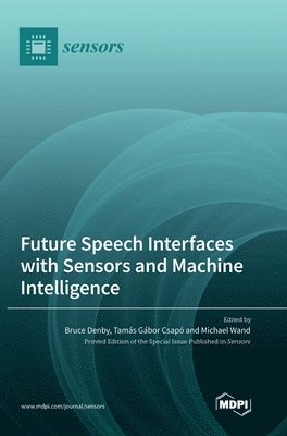 bokomslag Future Speech Interfaces with Sensors and Machine Intelligence