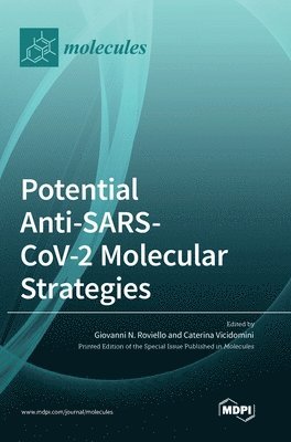 Potential Anti-SARS-CoV-2 Molecular Strategies, Inbunden