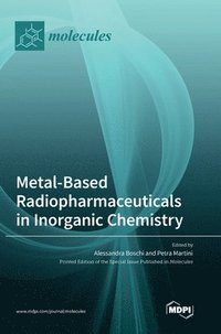 bokomslag Metal-Based Radiopharmaceuticals in Inorganic Chemistry