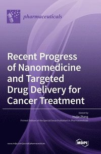 bokomslag Recent Progress of Nanomedicine and Targeted Drug Delivery for Cancer Treatment