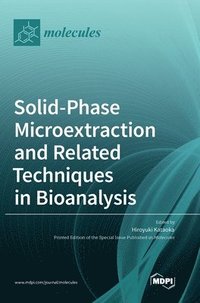 bokomslag Solid-Phase Microextraction and Related Techniques in Bioanalysis