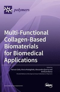 bokomslag Multi-Functional Collagen-Based Biomaterials for Biomedical Applications