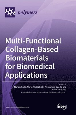 Multi-Functional Collagen-Based Biomaterials for Biomedical Applications 1