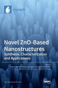 bokomslag Novel ZnO-Based Nanostructures