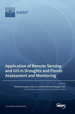 bokomslag Application of Remote Sensing and GIS in Droughts and Floods Assessment and Monitoring